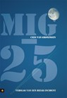 MIG - 25 - Cees van Groningen - 9789048411450