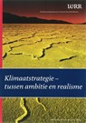 Klimaatstrategie - tussen ambitie en realisme - Wetenschappelijke Raad voor het Regeringsbeleid - 9789048509737