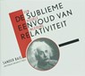 De sublieme eenvoud van relativiteit - Sander Bais - 9789048510016