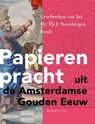 Papieren pracht - Jos Biemans ; Jose Bouman ; Ton Croiset van Uchelen ; Paul Dijstelberge - 9789048513826