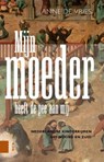 Mijn moeder heeft de pee aan mij - Anne de Vries - 9789048528813