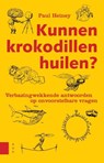 Kunnen krokodillen huilen? - Paul Heiney - 9789048530168