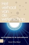 Het verhaal van de westerse wetenschap - Susan Wise Bauer - 9789048530434