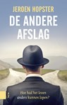 De andere afslag - Jeroen Hopster - 9789048533176