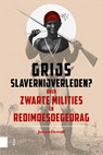 Grijs slavernijverleden? - Jeroen Dewulf - 9789048539949