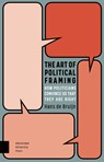 The Art of Political Framing - Hans de Bruijn - 9789048550081