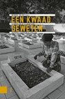 Een kwaad geweten - Meindert van der Kaaij - 9789048556854