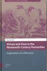 Virtues and Vices in the Nineteenth-Century Humanities - Herman Paul - 9789048562985