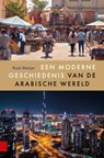 Een moderne geschiedenis van de Arabische wereld - Roel Meijer - 9789048565245