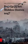 Begrijp jij het Midden-Oosten nog? - Hans Luiten ; Sven de Graaf - 9789048568680