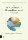 De filosofie van Herman Dooyeweerd, 1894-1977 - Maarten Verkerk ; Gerrit Glas ; Suzan Sierksma-Agteres - 9789048569434