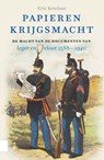 Papieren krijgsmacht - Eric Ketelaar - 9789048573875
