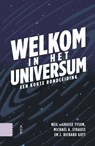 Welkom in het universum - Neil DeGrasse Tyson ; Michael A. Strauss ; Richard Gott - 9789048574353