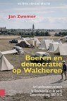 Boeren en democratie op Walcheren - Jan Pieter Zwemer - 9789048575640
