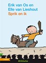 Sprik en ik - Erik van Os ; Elle van Lieshout - 9789048700820