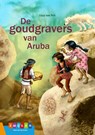 De goudgravers van Aruba - Lizzy van Pelt - 9789048733552