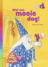 Foeksia de miniheks - Wat een mooie dag! - Paul van Loon - 9789048750368