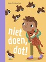 niet doen, dot! - Mandy Pijl - 9789048754670