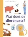 Wat doet de dierenarts? - Isabel Versteeg - 9789048755820