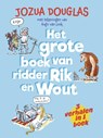 Het grote boek van ridder Rik en Wout - Jozua Douglas - 9789048756261