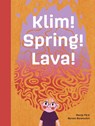Klim! Spring! Lava! - Mandy Pijl - 9789048756353
