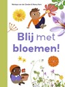 Blij met bloemen! - Monique van der Zanden - 9789048756414