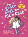 Het grote boek van Kit en Kaat - Jolanda Horsten - 9789048756636