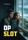 Op slot - Dirk Nielandt - 9789048756674
