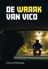 De wraak van Vico - Carla van Kollenburg - 9789048756711