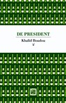 De president - BOUDOU, Khalid - 9789048808885