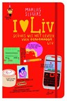 Scenes uit het leven van een chaoot Liv - Marlies Slegers - 9789048813322