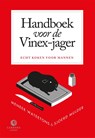 Handboek voor de Vinex-jager - Meneer Wateetons ; Sjoerd Mulder - 9789048817474