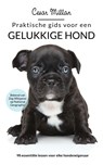 Praktische gids voor een gelukkige hond - Cesar Millan - 9789048817764