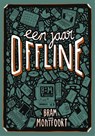 Een jaar offline - Bram van Montfoort - 9789048818266
