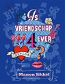 Is vriendschap 4ever - Manon Sikkel - 9789048819560