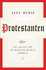 Protestanten - Alec Ryrie - 9789048825257