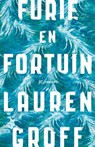 Furie en fortuin - Lauren Groff - 9789048825578