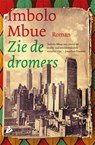 Zie de dromers - Imbolo Mbue - 9789048825608