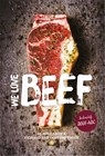 We love beef - Alain Caron ; Richard van Oostenbrugge - 9789048827565