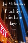 Prachtige, dierbare dagen - Jay McInerney ; Joris Vermeulen - 9789048834211