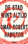 De stad wint altijd - Omar Hamilton - 9789048835270