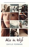 Als ik blijf - Gayle Forman - 9789048844081
