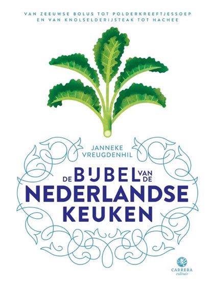 De bijbel van de Nederlandse keuken, Janneke Vreugdenhil - Gebonden - 9789048847341