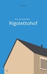 Rigolettohof - Erik Jan Harmens - 9789048849611