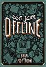 Een jaar offline - Bram van Montfoort - 9789048850532