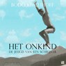 Het onkind - Bodo Kirchhoff - 9789048851553