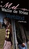 Verblind - Mel Wallis de Vries - 9789048858125