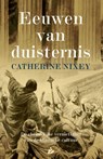 Eeuwen van duisternis - Catherine Nixey - 9789048862863