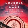 Lourdes aan de Maas - Michel van Egmond ; Martijn Krabbendam - 9789048864393