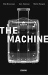 The Machine - Stijn Bronzwaer ; Merijn Rengers ; Joris Kooiman - 9789048865000